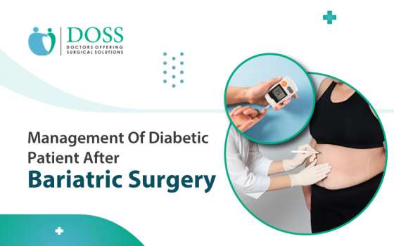 Management Of Diabetic Patient After Bariatric Surgery