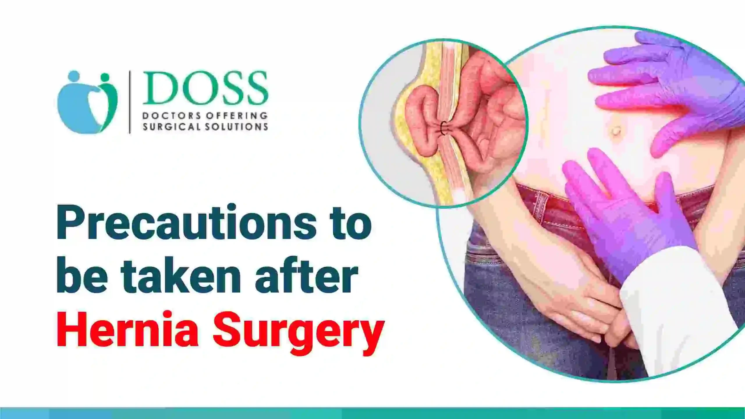 What Precautions should we take after Hernia Surgery? Doss India